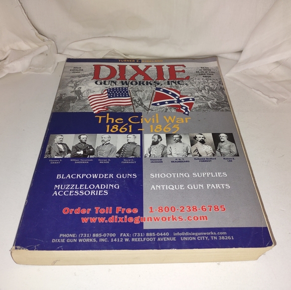 Turner E. Kirkland Dixie Gun Works, Inc. 2013 Catalog #162 The Civil War 1861-18 - Picture 1 of 7